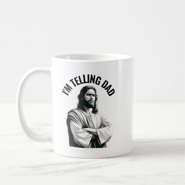 I'm Telling Dad - Funny Jesus Meme Coffee Mug (Left)