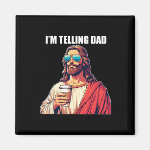 I'm Telling Dad Shirt Funny Religious Christian Je Magnet
