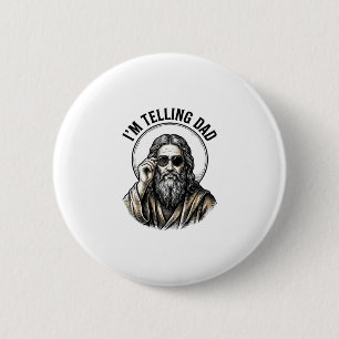 I'm Telling Dad Vintage Engraving Funny Shirt 6 Cm Round Badge