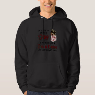 I'm Telling You I'm Not A Dog My Mum Said Pomerani Hoodie