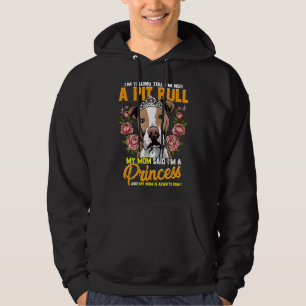 I'm Telling You I'm Not A Pitbull My Mum Said I'm Hoodie