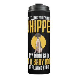 Im Telling You Im Not A Whippet Thermal Tumbler