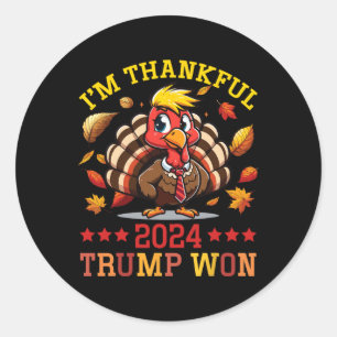 I'm Thankful 2024 Trump Won Thanksgiving Patriotic Classic Round Sticker