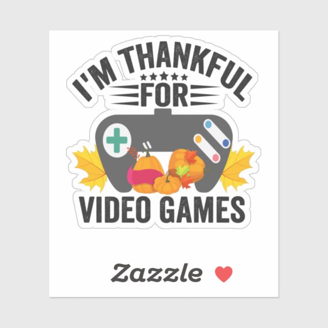 I'm Thankful For Video Games Funny Thanksgiving (Sheet)