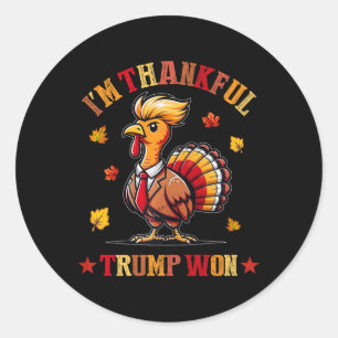 I'm Thankful Trump Won 2024 Took American Back Tha Classic Round Sticker