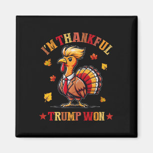 I'm Thankful Trump Won 2024 Took American Back Tha Magnet