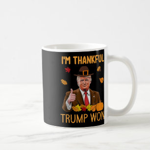 Im Thankful Trump Won Thanksgiving Turkey Fall Men Coffee Mug