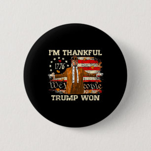 I'm Thankful Trump Won Thanksgiving Turkey Trump 2 6 Cm Round Badge