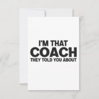 I'm that Coach They Told You About Funny Gift