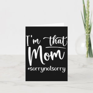 I'm that mum funny mother's day card