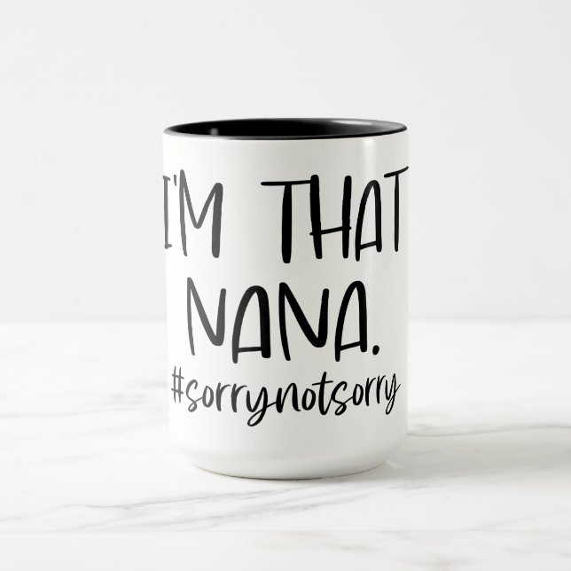 I'm That Nana/Grandma Mug (Center)