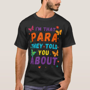 I'M That Para They Warned You About Disgne T-Shirt