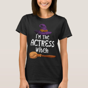 I'm the Actress Witch Halloween Matching Group T-Shirt