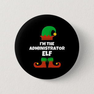 I'm The Administrator Elf Family Pajama Christmas 6 Cm Round Badge