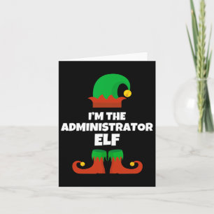 I'm The Administrator Elf Family Pajama Christmas  Card