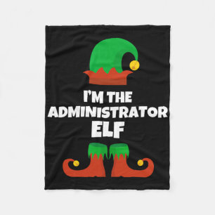 I'm The Administrator Elf Family Pajama Christmas  Fleece Blanket