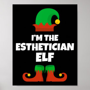 I'm The Aesthetician Elf Family Pajama Christmas B Poster