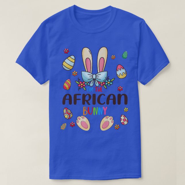 I'm The African Bunny Easter Day Matching Family E T-Shirt (Design Front)