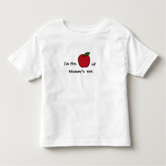 I'm the Apple of Mummy's Eye - (Or Grandma, Daddy) Toddler T-Shirt