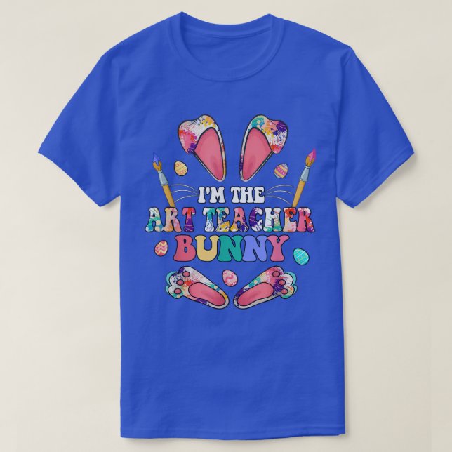I'm The Art Teacher Bunny Happy Easter Day 2022  T-Shirt (Design Front)