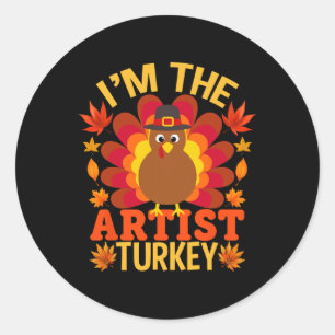 I'm The Artist Turkey Funny Fall Autumn Thanksgivi Classic Round Sticker
