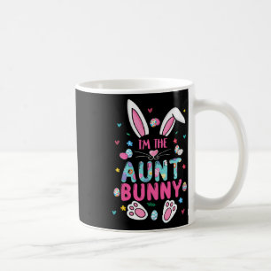 I'm The Aunt Bunny Happy Easter Cute Aunt Bunny Lo Coffee Mug