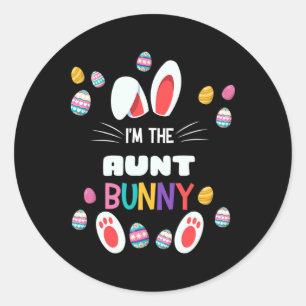 I'm The Aunt Bunny Matching Family Easter Party Eg Classic Round Sticker