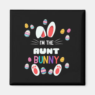 I'm The Aunt Bunny Matching Family Easter Party Eg Magnet