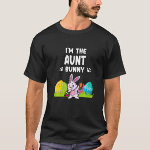I'm The Aunt Bunny Matching Family Easter Party T-Shirt