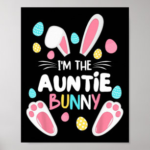 I'm The Auntie Bunny Matching Family Easter Party  Poster