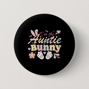 I'm The Auntie Bunny Matching Family Happy Easter 6 Cm Round Badge