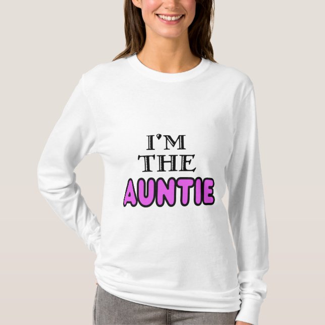 I'm The Auntie shirt (Front)
