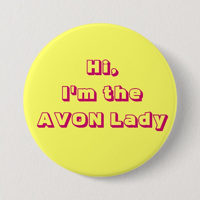 I'm the AVON Lady Button (Front)