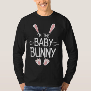 I'm The Baby Bunny Kids Cute Matching Family Easte T-Shirt