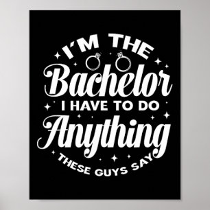 I'm The Bachelor Groom Bachelor Party Groomsmen Poster