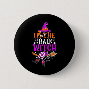 I'm The Bad Witch Fun Witch Halloween Costume 6 Cm Round Badge