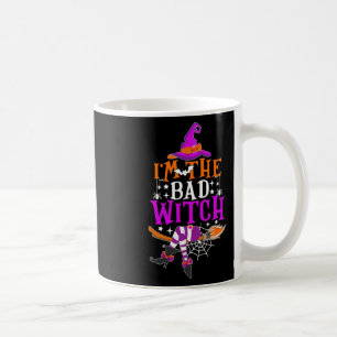 I'm The Bad Witch Fun Witch Halloween Costume  Coffee Mug