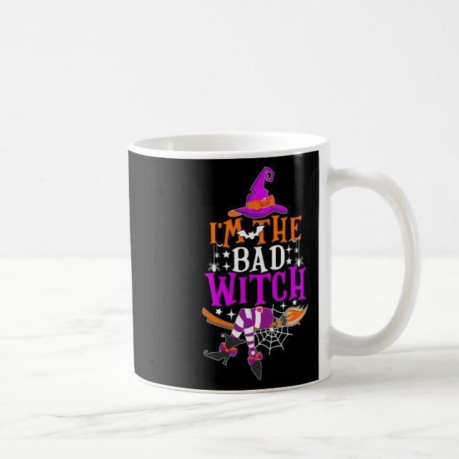 I'm The Bad Witch Fun Witch Halloween Costume  Coffee Mug (Right)
