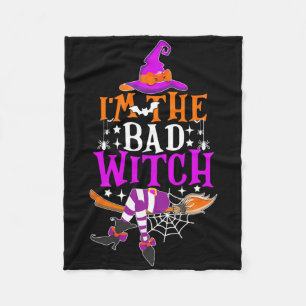 I'm The Bad Witch Fun Witch Halloween Costume Fleece Blanket