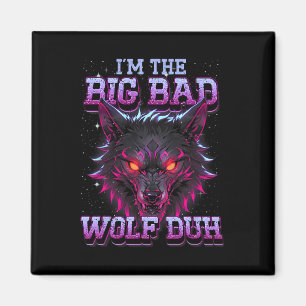 I'm The Bad Wolf Funny Last Minute Halloween Costu Magnet
