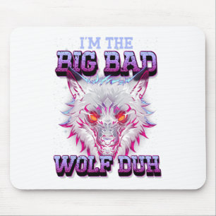 I'm The Bad Wolf Funny Last Minute Halloween Costu Mouse Pad