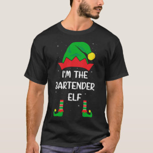 I'm The Bartender Elf Funny Christmas Bartending B T-Shirt