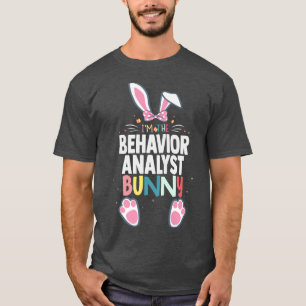 I'm The Behavior Analyst Bunny Easter Day Rabbit M T-Shirt