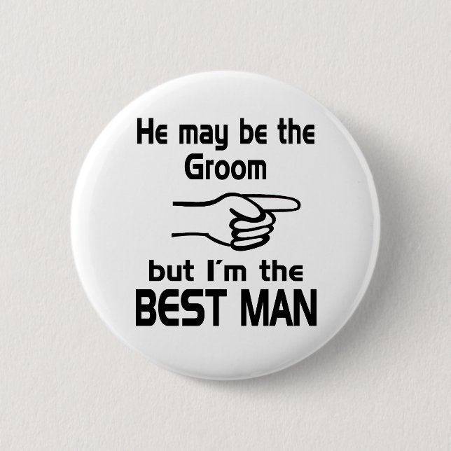 I'm the Best Man 6 Cm Round Badge (Front)