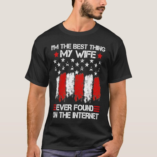 Im The Best Thing My Wife Ever Found On The Intern T-Shirt (Front)