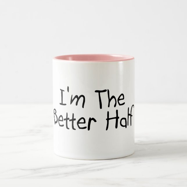 Im The Better Half Two-Tone Coffee Mug (Center)