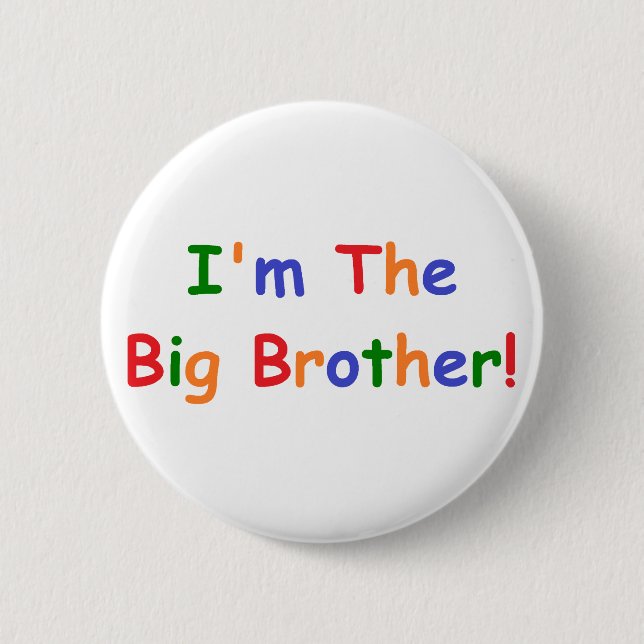 I'm the Big Brother 6 Cm Round Badge (Front)