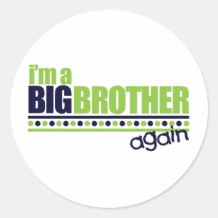I'm the Big Brother Again Blue/Green T-shirt Classic Round Sticker