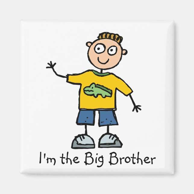 I'm the Big Brother magnet (Front)