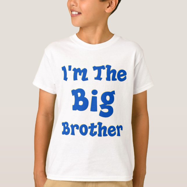 I'm The Big Brother T-Shirt (Front)